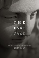 The Dark Gaze: Maurice Blanchot and the Sacred (Religion and Postmodernism) picture