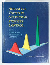 Advanced Topics in Statistical Process Control: The Power of Shewhart, Wheeler picture