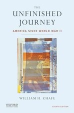 The Unfinished Journey: America - Paperback, by Chafe William H. - Very Good picture