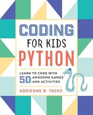 Coding for Kids: Python: Learn to Code with 50 Awesome Games an - VERY GOOD picture