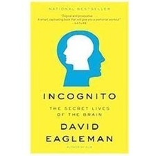 Incognito : The Secret Lives of the Brain by David Eagleman (2012, Trade... picture