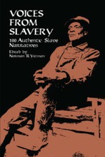 Voices from Slavery: 100 Authentic Slave Narratives (African American) - GOOD picture