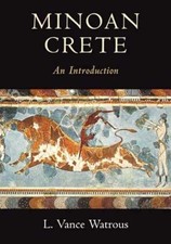 Minoan Crete - Paperback, by L. Vance Watrous - New h picture
