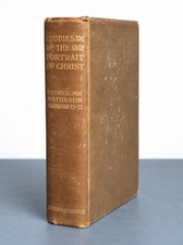 Studies of the Portrait of Christ - 1899 - George Matheson 4th edition picture