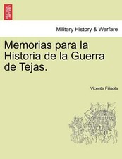 Memorias para la Historia de la Guerra de Tejas. Tomo I                         picture