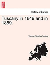 Tuscany in 1849 and in 1859.                                                    picture