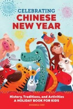 Celebrating Chinese New Year: History, Traditions, and Activities - A Holiday... picture