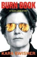 Burn Book: A Tech Love Story - Hardcover By Swisher, Kara - VERY GOOD picture