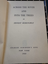Ernest Hemingway Across the River and Into the Trees HC Scribner 1950 War picture