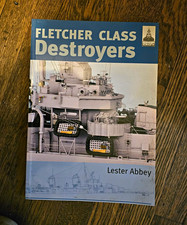 Fletcher Class Destroyers ShipCraft WWII by Lester Abbey 2015 PB picture