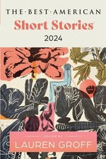 The Best American Short Stories 2024, Lauren Groff picture