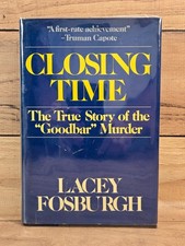 Closing Time Lacey Fosburgh 1st Ed 1st Print 1977 HC DJ True Crime Mylar picture