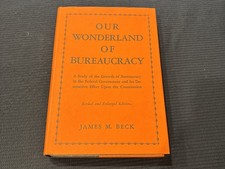 1933 OUR WONDERLAND OF BUREAUCRACY HARDCOVER BOOK BY JAMES M. BECK - KD 2357 picture