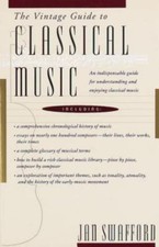 The Vintage Guide to Classical Music: An Indispensable Guide for... picture