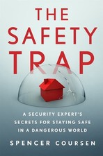 The Safety Trap: A Security Expert'..., Spencer Coursen picture
