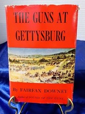 The Guns at Gettysburg by Fairfax Downey, 1958 1st Ed, HC/DJ picture
