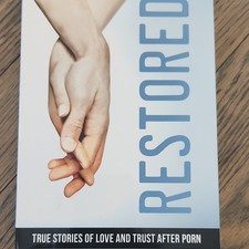 Restored True Stories of Love and Trust After Porn Paperback Christian Book picture