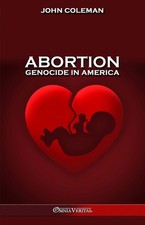 Abortion: The Most Vitally Important Issue In U S  History picture
