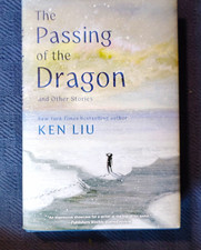 THE PASSING OF THE DRAGON  by Ken Liu (2026) NEW SIGNED 1ST/1ST UNREAD HARDCOVER picture