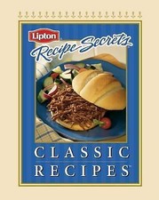 Lipton Recipe Secrets Classic Recipes by Publications International Ltd, Good Bo picture