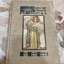 A LADY OF KING ARTHUR'S COURT by S H Sterling 1907 Jacobs & Co, First Edition picture