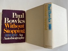 PAUL BOWLES / Without Stopping ~ autobiography ~ 1st 1972 ~ hardcover picture