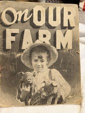 Antique 1932 On Our Farm Children’s Photo Book Saalfield Beaty Allen Ohio picture