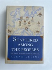 Scattered Among the Peoples: The Jewish Diaspora HC By Alan Levine 1st/1st DJ picture