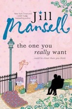 The One You Really Want - Paperback By Mansell, Jill - GOOD picture