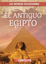 El Antiguo Egipto / Ancient Egypt (Las Antiguas Civilizaciones / Look at Anc... picture