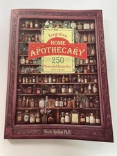 Forgotten Home Apothecary  with color pictures. 250 Powerful Remedies picture