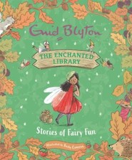 The Enchanted Library: Stories of Fairy Fun by  picture