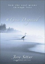 A Grace Disguised: How the Soul Grows through Loss - Hardcover - GOOD picture