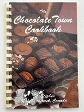 The Chocolate Town Cookbook St. Stephen New Brunswick Canada 2001 First Edition picture