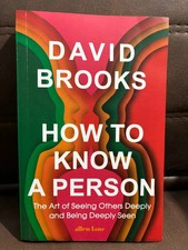 How to Know a Person: The Art of Seeing Others Deeply by David Brooks, PB....... picture