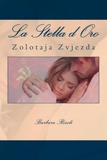 La Stella d'Oro: Zolotaja Zvjezda by Barbara Risoli (Italian) Paperback Book picture