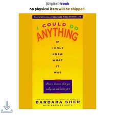 Barbara Sher (Author Narrator) I Could Do Anything If I Only K picture