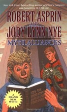 Myth Alliances (Myth-Adventures) - Nye, Jody Lynn|Asprin, Robert - Good - Se... picture