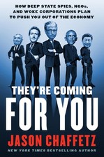 They're Coming for You: How Deep State Spies, NGOs, and Woke Corporations Pl... picture