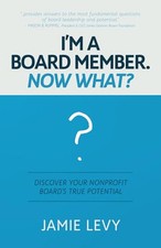 Im A Board Member Now What: - VERY GOOD picture