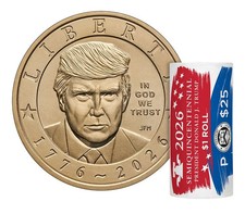  1 Roll 1775-2026 Donald Trump $1 dollar , Mint Wrapped. Maybe July 4th Privy picture