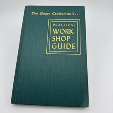 The Home Craftsman's Practical Workshop Guide - 1948 - H.J. Hobbs picture