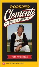 Roberto Clemente: The Story of a Champion (Townsend Library) - VERY GOOD picture
