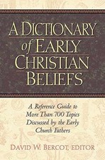 A Dictionary of Early Christian - Hardcover, by Bercot David W. - Very Good picture