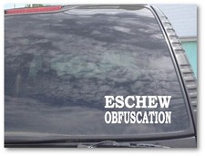 ESCHEW OBFUSCATION Sticker Decal  Car Truck CW069 picture