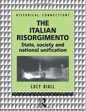 The Italian Risorgimento: State, Society and National Unificatio picture