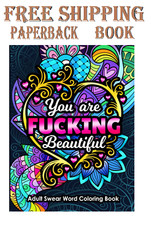 Adult Swear Word Coloring Book You Are Fucking Beautiful: Funny Sweary Affirm... picture