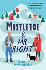 Mistletoe and Mr. Right (Moose Springs, Alaska, 2) - Paperback - GOOD picture