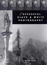 Successful Black & White Photography: A Practical Handbook By Ro picture