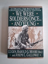 We Were Soldiers Once... and Young : Ia Drang - the Battle That Changed the War picture